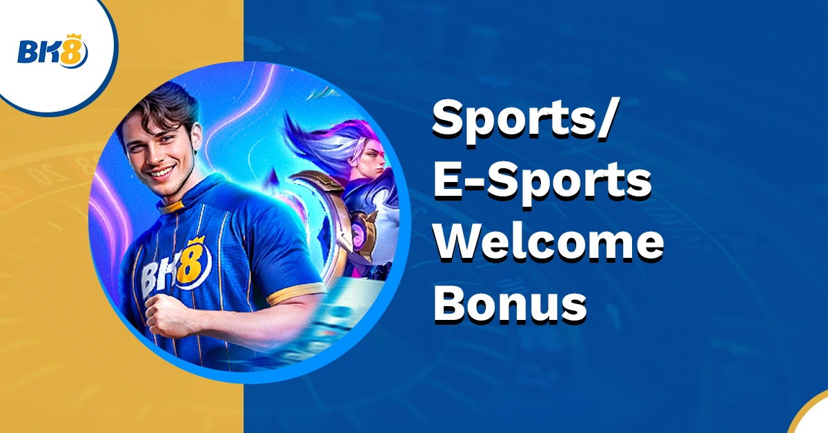 Sports / E-Sports Welcome Bonus
