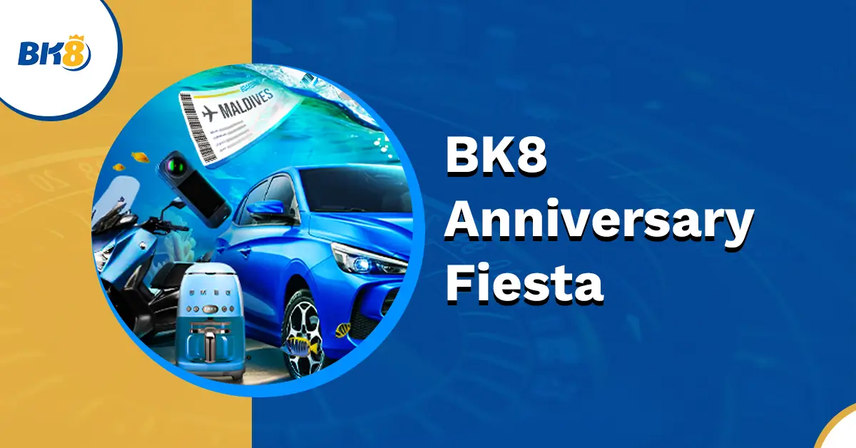 BK8 Anniversary