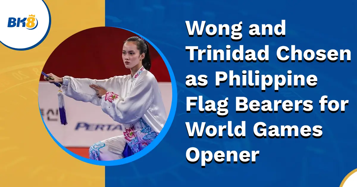 Wong Trinidad Chose PH Flag Bearers World Games Opener