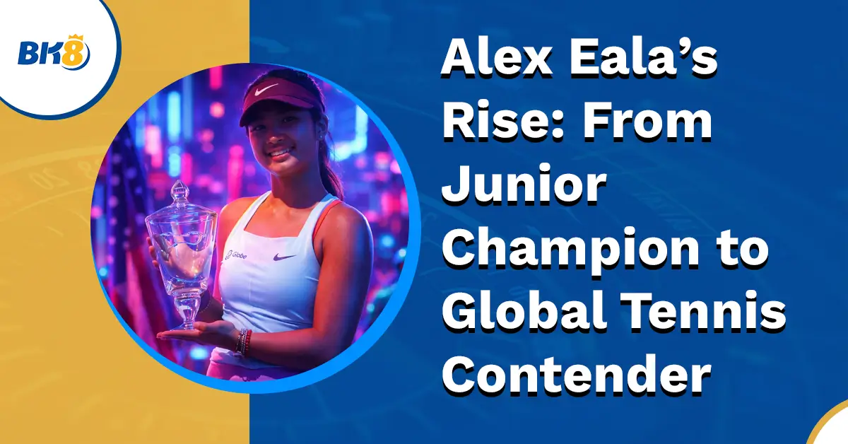 Alex Eala Rise Junior to Champion