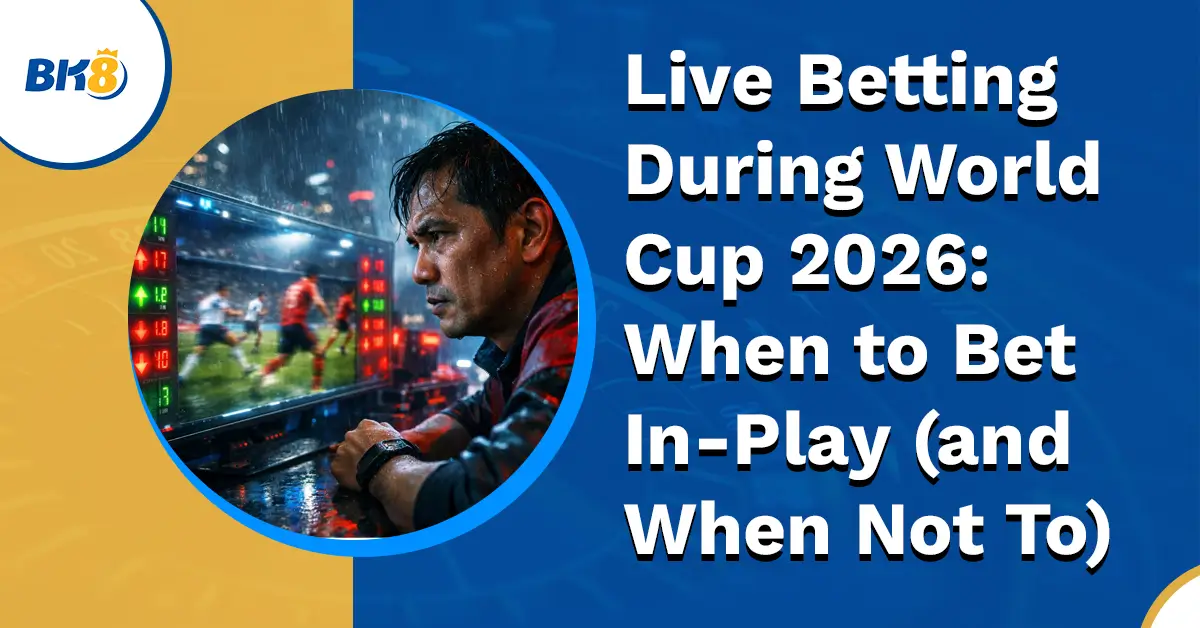 Live Betting During World