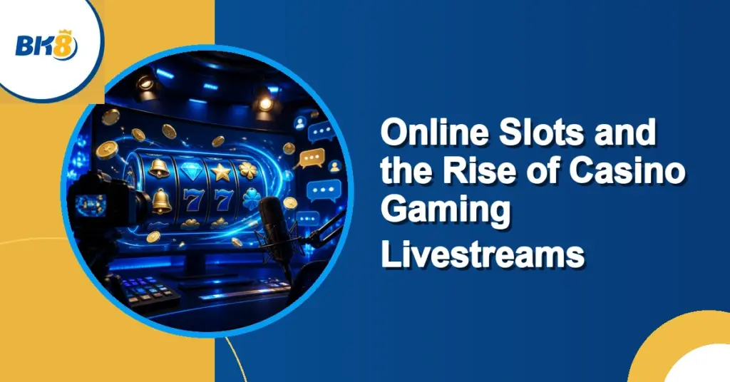 Online Slots That Keep Showing Up on Gaming Livestreams