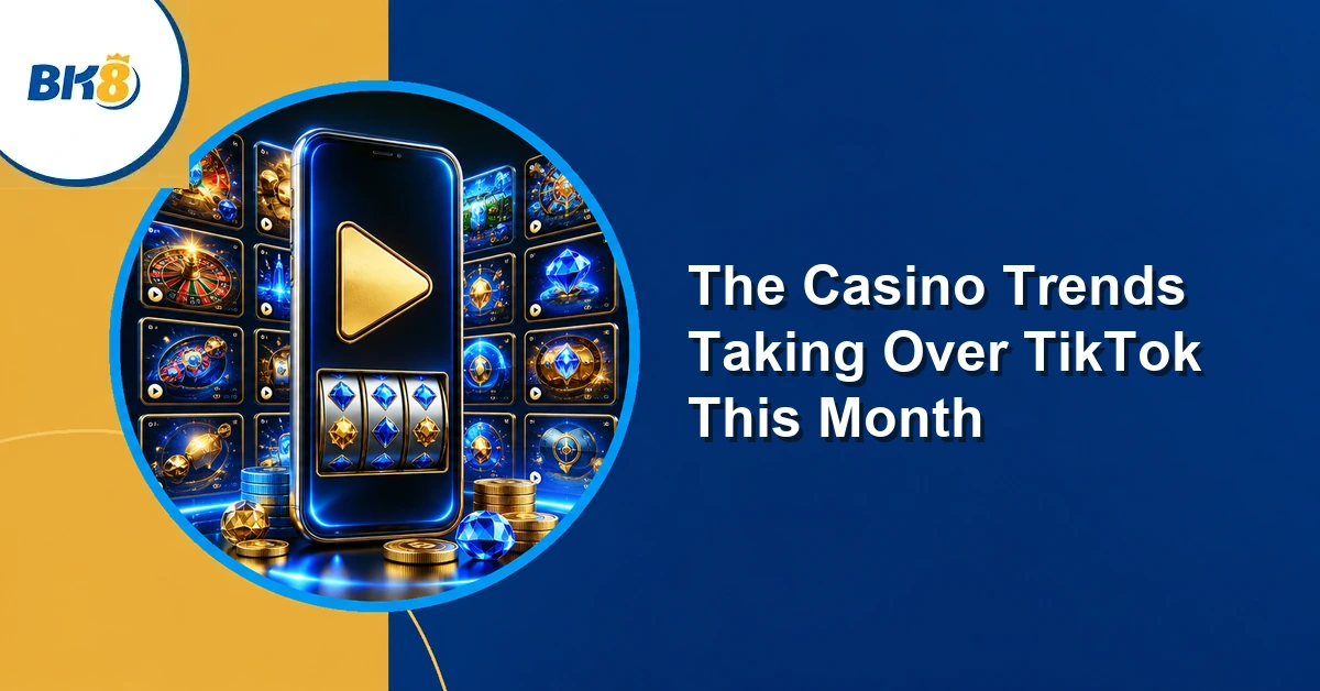 The Casino Trends Taking Over TikTok This Month — BK8 Philippines editorial illustration