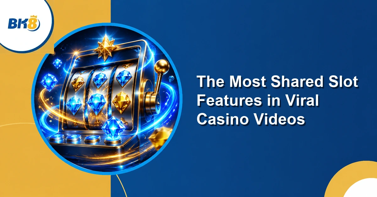 The Most Shared Slot Features in Viral Casino Videos — BK8 Philippines editorial illustration